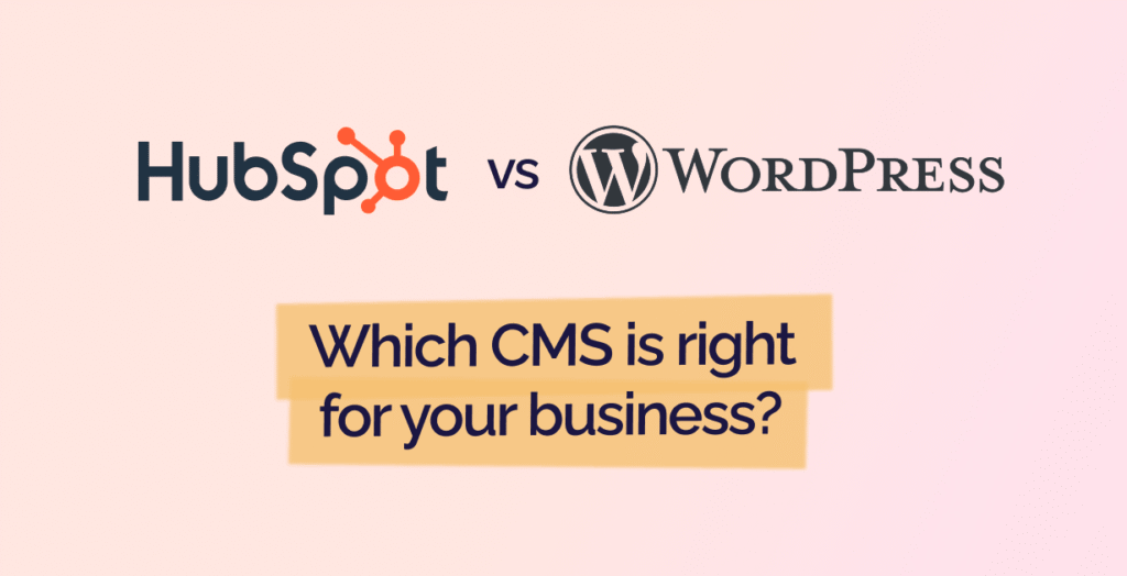 HubSpot vs WordPress comparison for small businesses