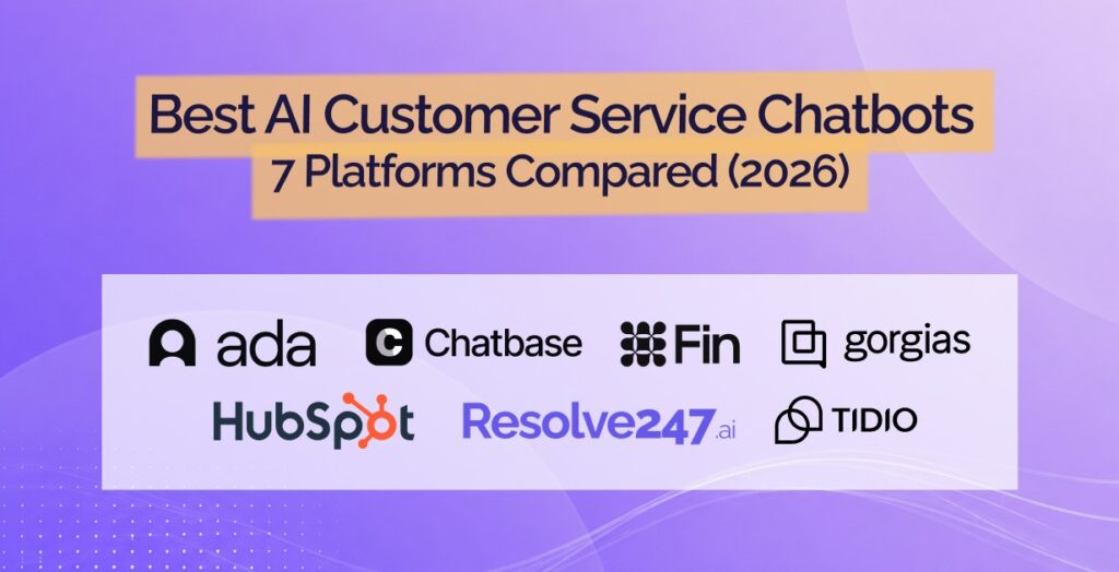 Best AI customer service chatbots for 2026 compared, showing the seven platforms