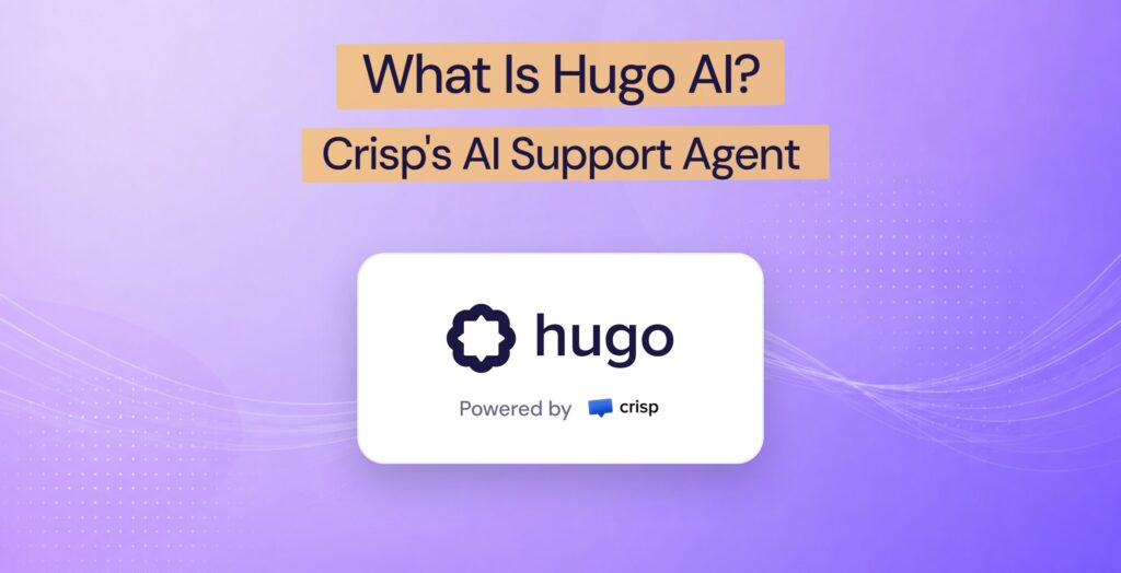 Hugo AI, Crisp's AI support agent, shown with a Powered by Crisp badge