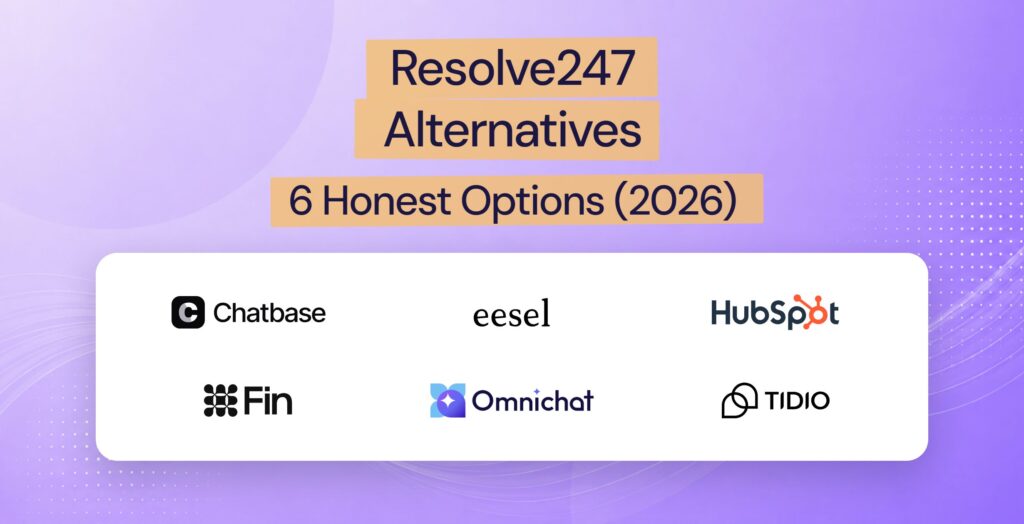 Resolve247 alternatives compared: Chatbase, eesel, HubSpot Breeze, Intercom Fin, Omnichat and Tidio logos