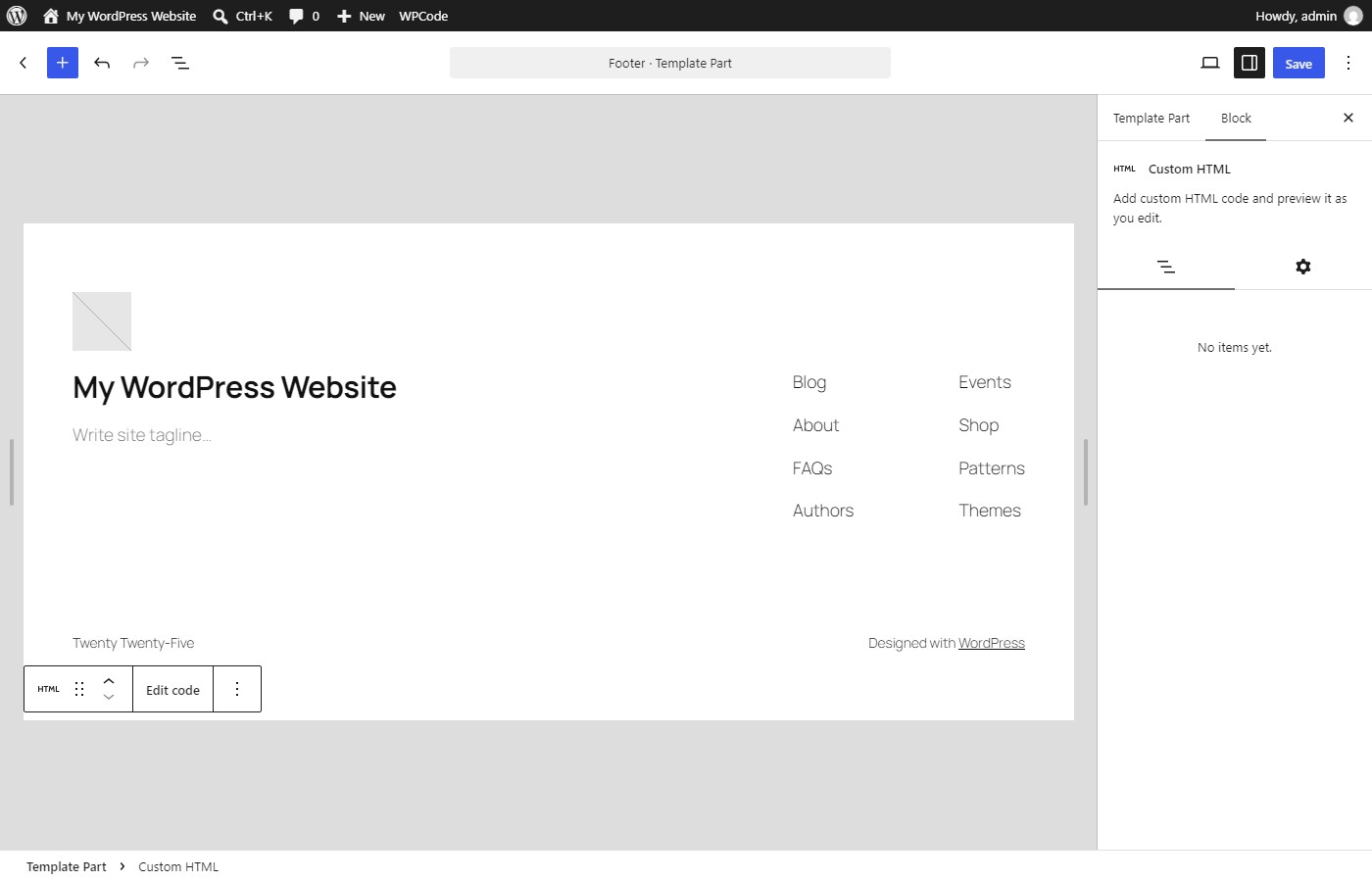 WordPress Site Editor with a Custom HTML block added to the Footer template part of the Twenty Twenty-Five theme